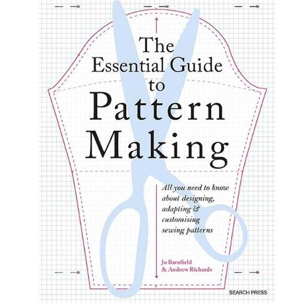 The Essential Guide to Pattern Making