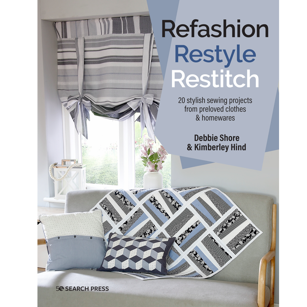 Refashion Restyle Restitch by Debbie Shore & Kimberley Hind