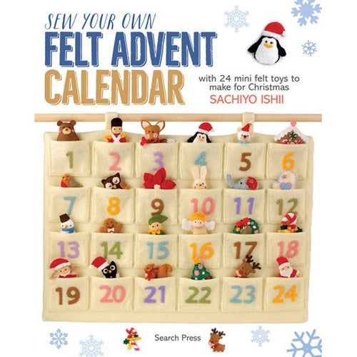 Sew Your Own Felt Advent Calendar by Sachiyo Ishii