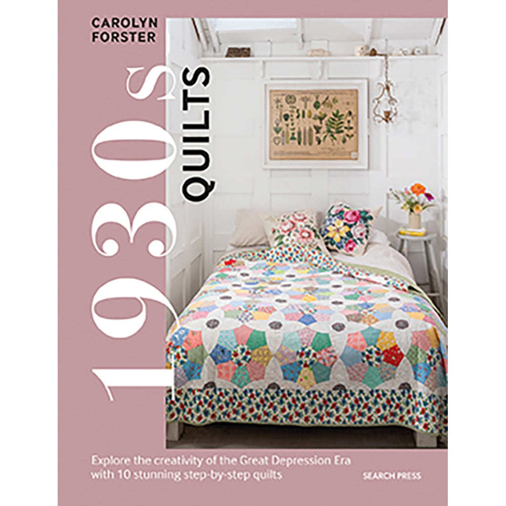 1930's Quilts by Carolyn Forster