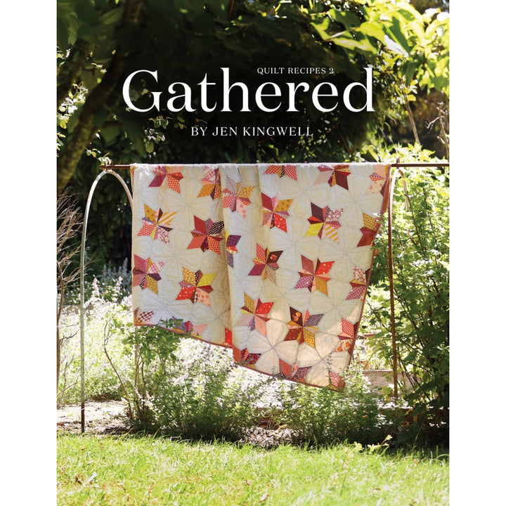 Gathered - Quilt Recipes 2 by Jen Kingwell