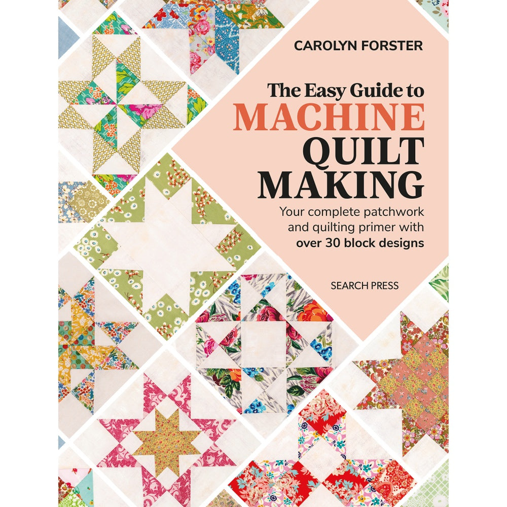 The Easy Guide to Machine Quilt Making